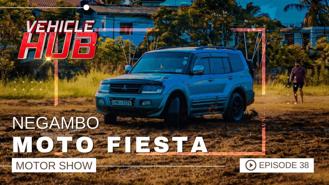 VEHICLE HUB | Negambo moto fiesta motor show | EP 38