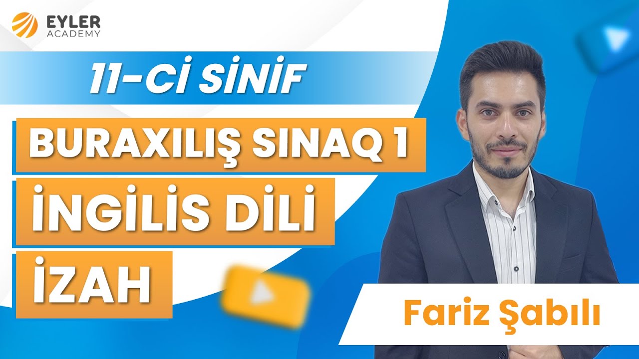 ✅❗️👉🏻29 SENTYABR BURAXILIŞ SINAQ 1 İNGİLİS DİLİ İZAH (11-Cİ SİNİF)/FARİZ ŞABILI