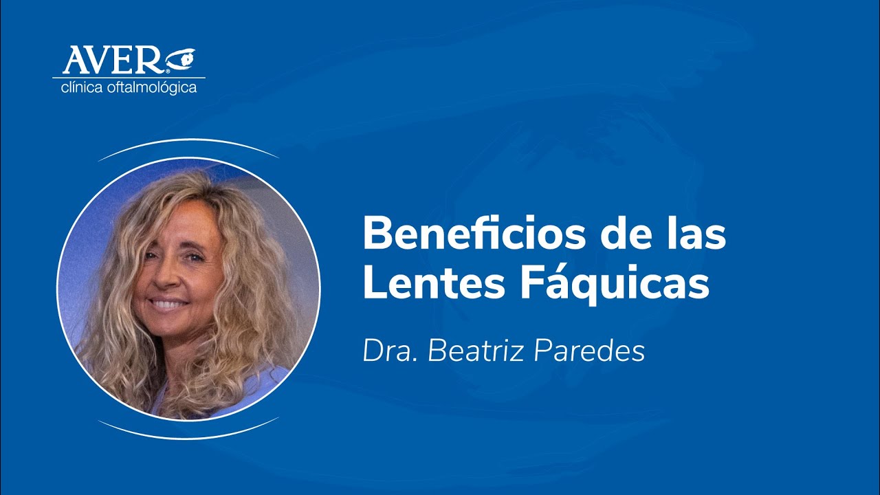 Beneficios de las Lentes Fáquicas | Lente Fáquica | Clínica AVER