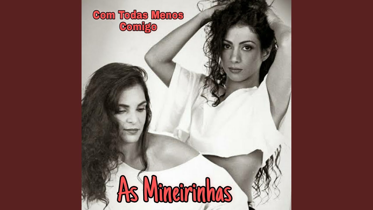 Com Todas Menos Comigo