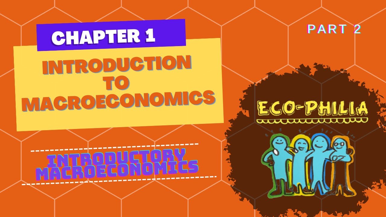 CH 1 | INTRODUCTION TO MACROECONOMICS | PART 2 | 1.3 WHY MACROECONOMISTS DISAGREE  | SEM 2 | DU