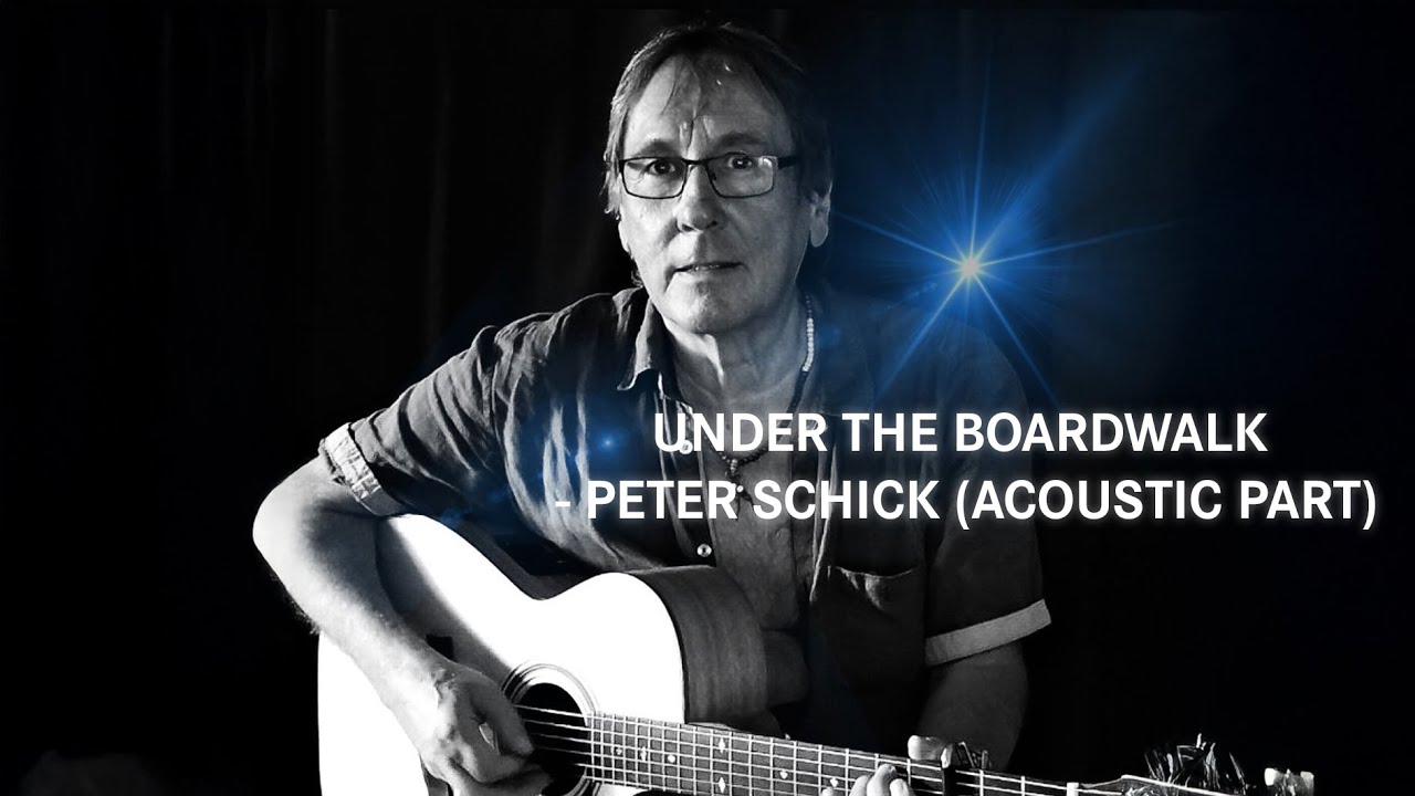 Under The Boardwalk - Peter Schick