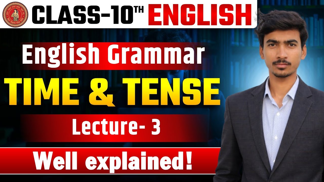 Lec- 3 | Time and Tense | Class 10 English Grammar | TNS English 