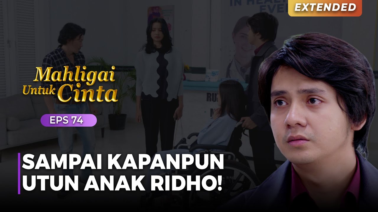 PENUH HARU!! Sampai Kapanpun Ridho Anggap Utun Tetap Anaknya | MAHLIGAI UNTUK CINTA | Eps 74 (4/5)