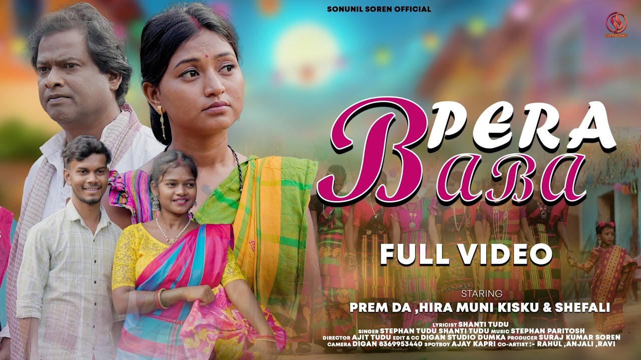 PERA BABA FULL SANTALI SOHRAI VIDEO | STEPHAN TUDU & SANTI TUDU | SEFALI HEMBRAM | PREM DA 2025-26