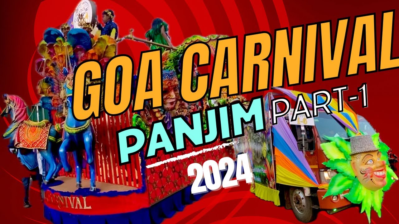 Гоа GOAN CARNIVAL 2024 PANJIM Complete Coverage - Part 1  Floats, Music, Dance, Food, pre-concert