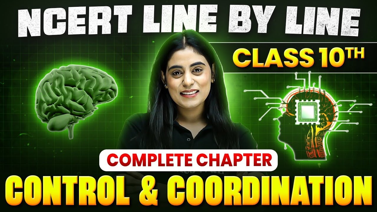 Control and Coordination ONE SHOT || Full Chapter Line by Line || Class 10th Science || Chapter 2