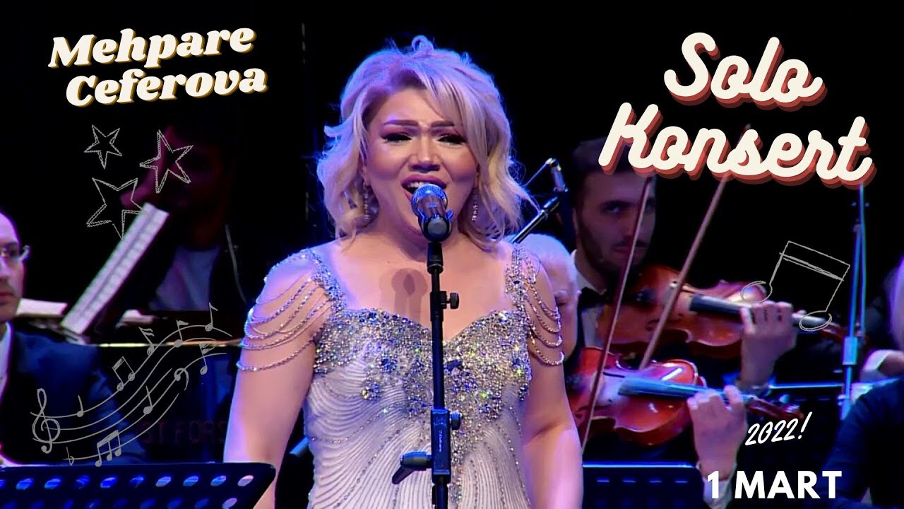 Mehpare Ceferova SOLO konsert 2022