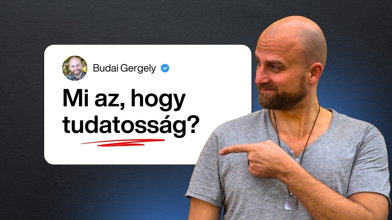 Mi a tudatosság?