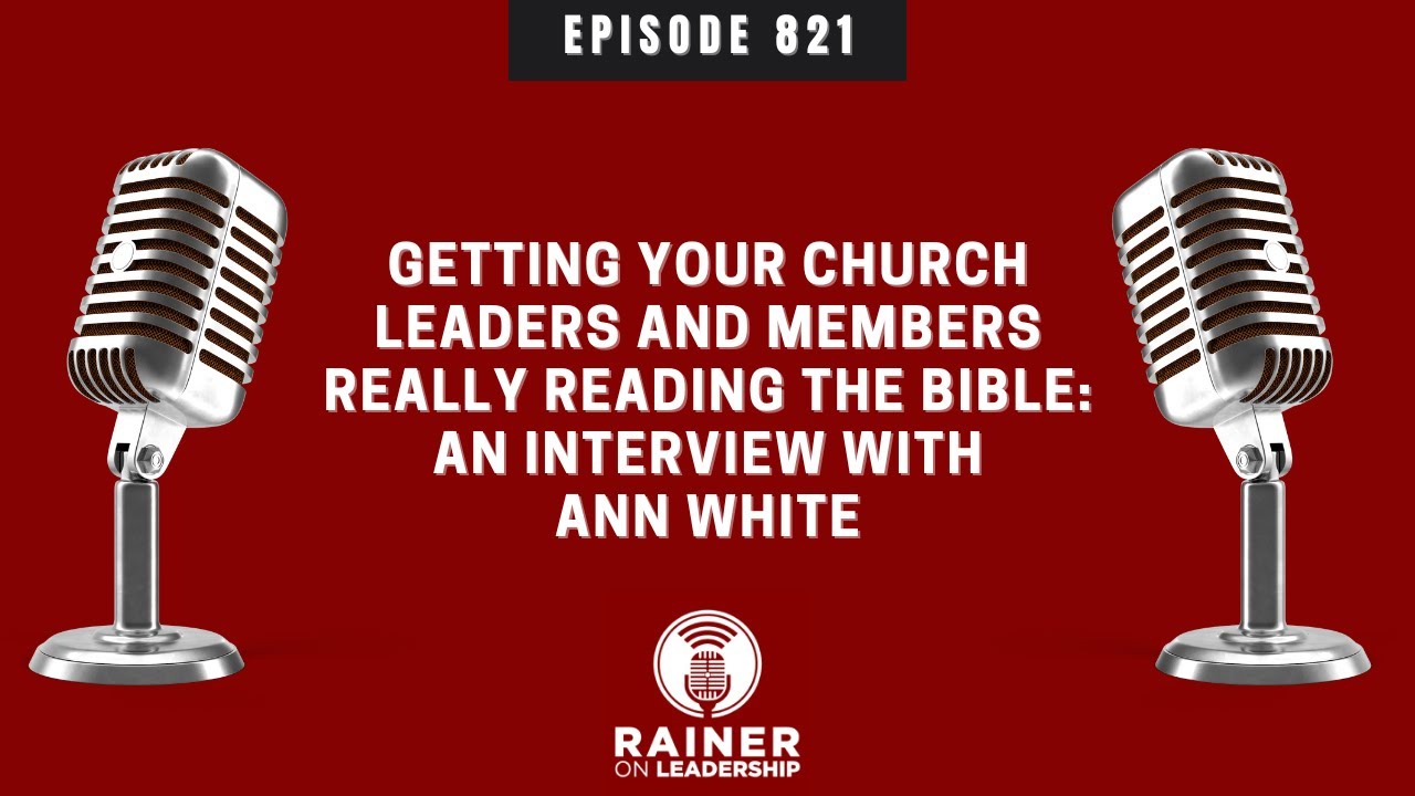 Getting Your Church Leaders and Members Really Reading the Bible: An Interview with Ann White