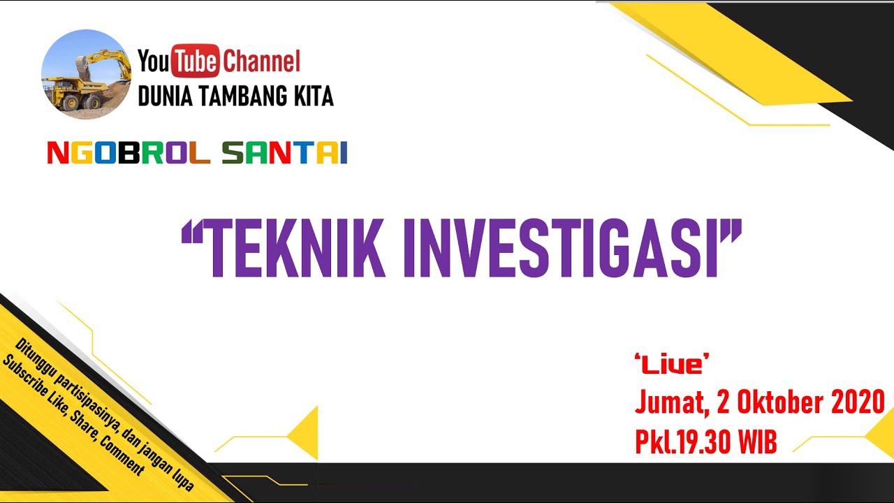 Investigasi - Teknik Investigasi Kecelakaan Tambang Part 1