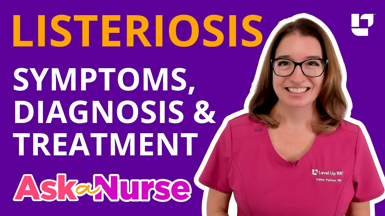 Listeriosis: Transmission, Risk, Diagnosis & Treatment; Community Health - Ask A Nurse |  @LevelUpRN