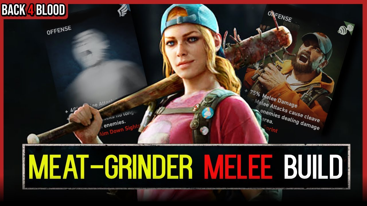 Back 4 Blood Builds - MEATGRINDER MELEE Build 🩸 Holly NOT Required. Nightmare Difficulty.