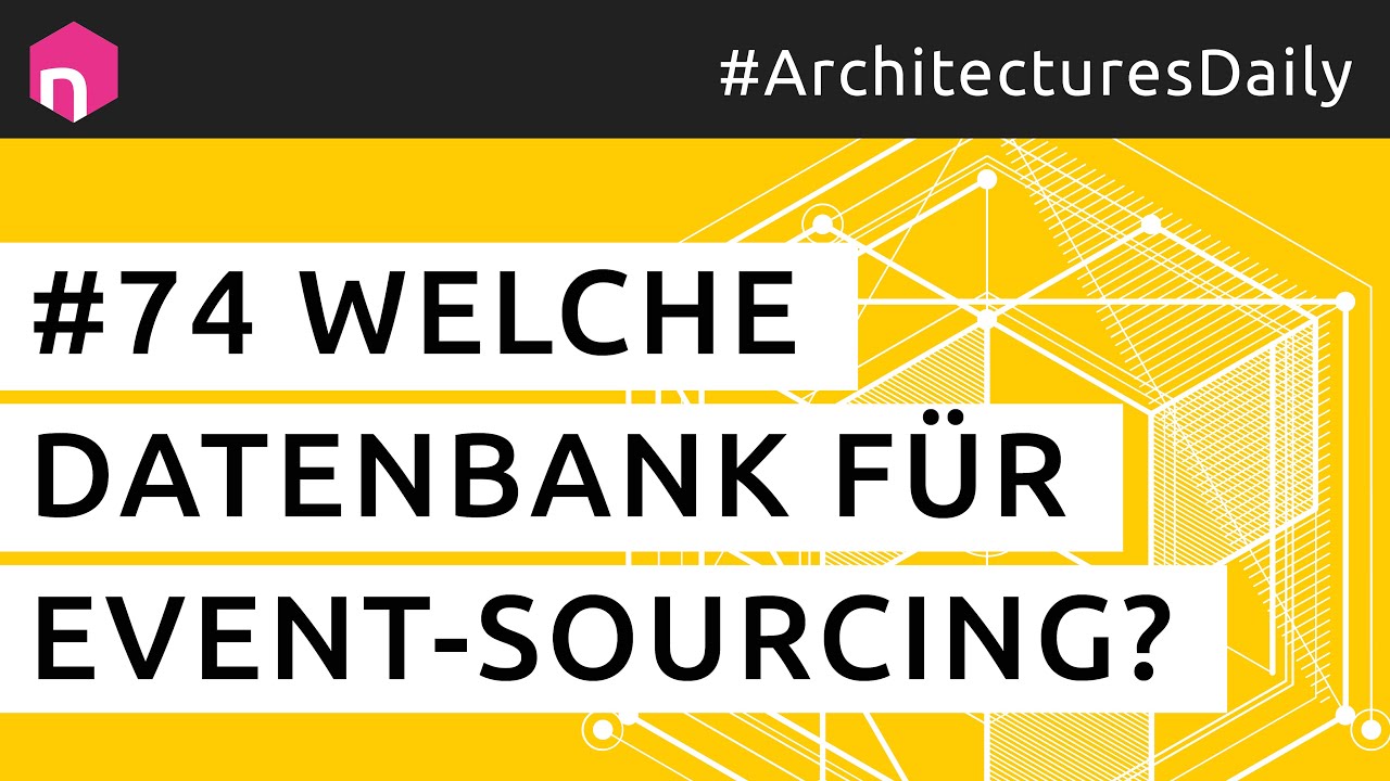 Welche Datenbank für Event-Sourcing? // deutsch