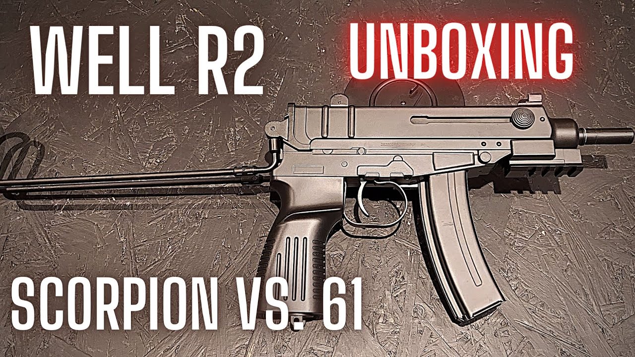SCORPION vs.61 I WELL R2 UNBOXING