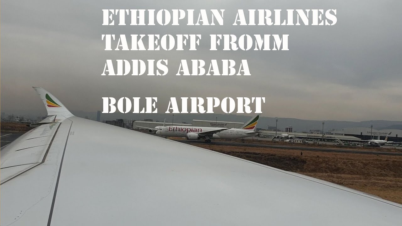 Taking Off from Bole international airport in Addis Ababa/Ethiopia
