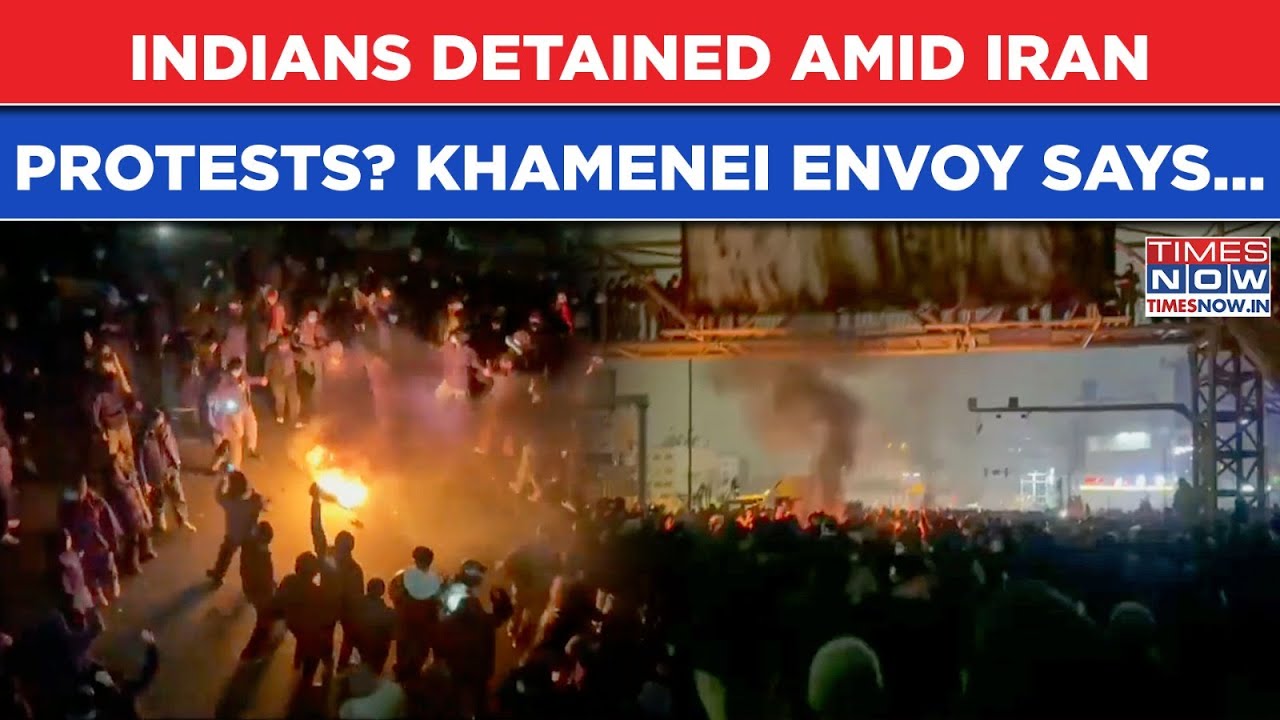 Iran Up In Flames: Indians Detained During Protests As Tehran, Mashhad Burn? Khamenei's Envoy Says..