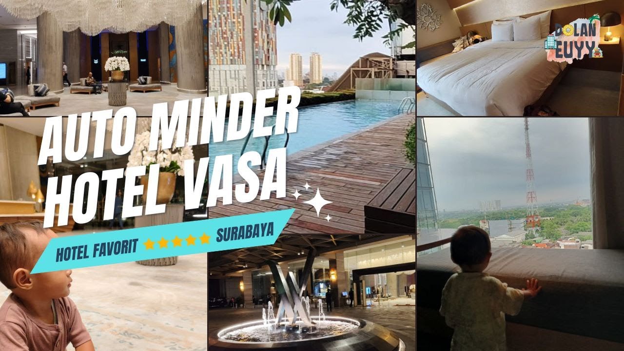 WAJIB COBA! HOTEL BINTANG 5 YANG EKONOMIS HANYA DI VASA HOTEL SURABAYA