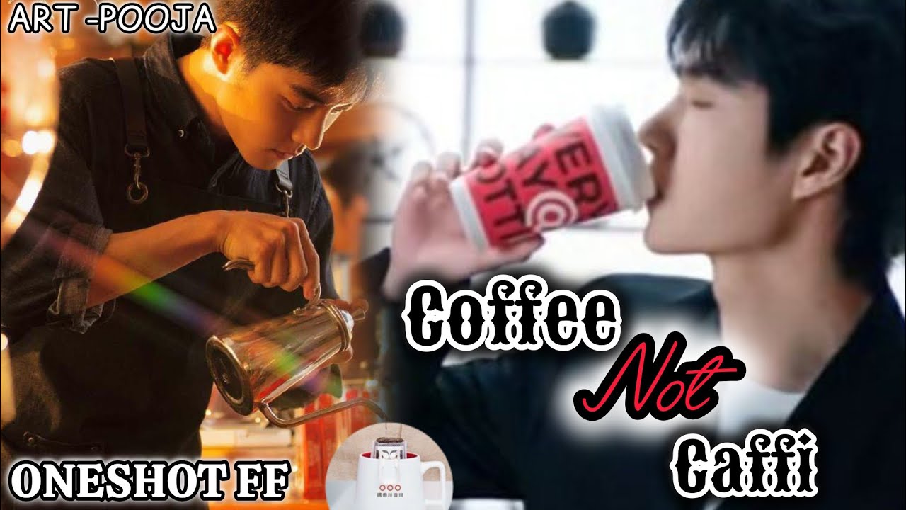 ONESHOT//COFFEE NOT CAFFI