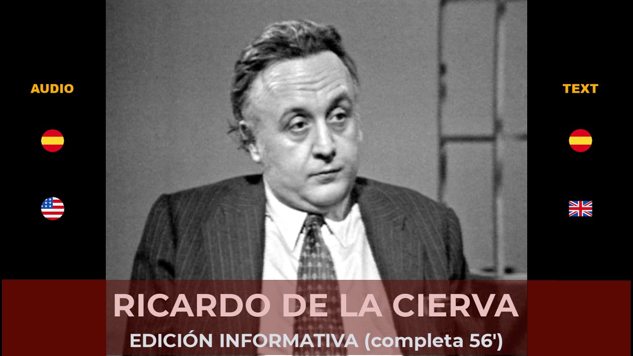 RICARDO DE LA CIERVA A FONDO  -  EDICIÓN INFORMATIVA Y RESTAURADA - 20 de febrero de 1976 - 16'