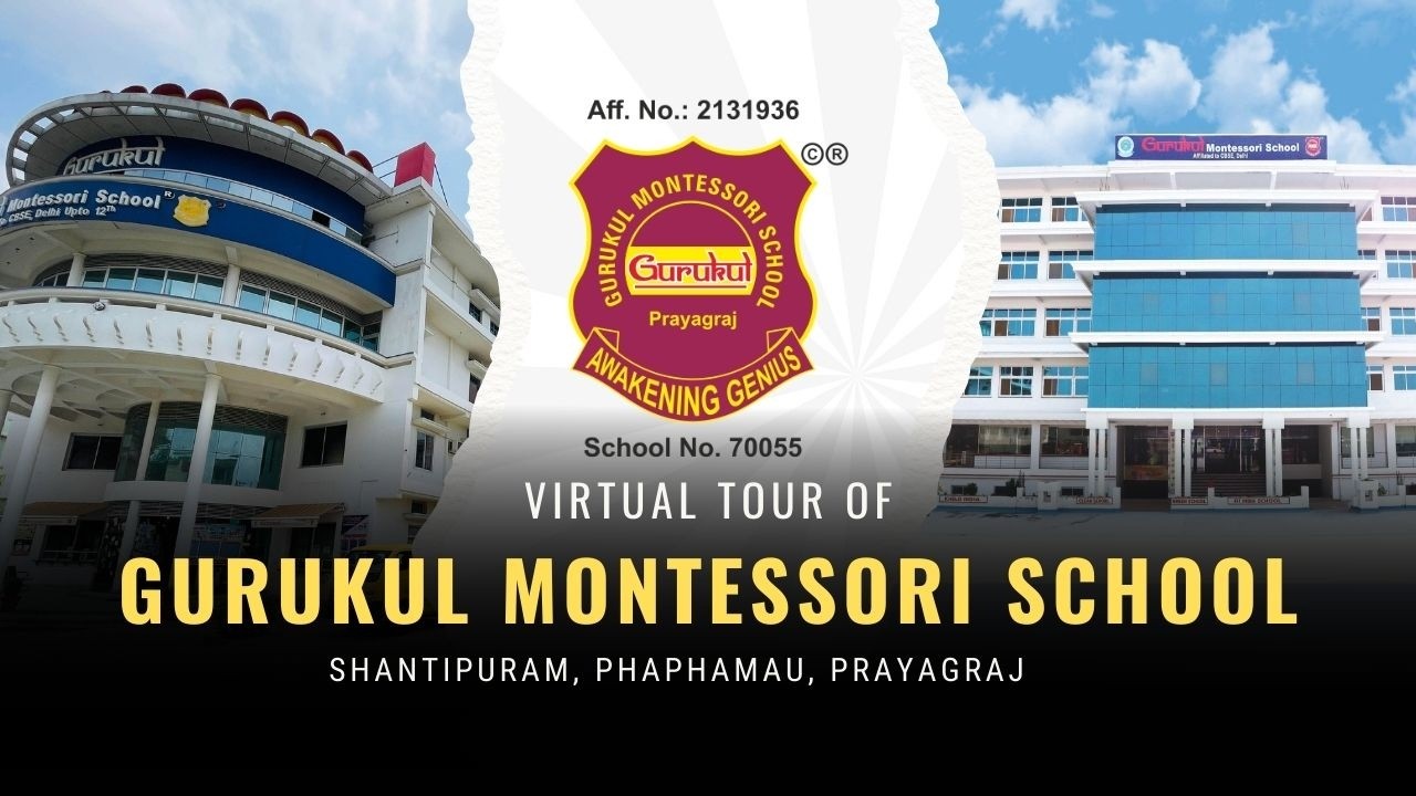 Complete Virtual Tour 2026 | Campus, Facilities & Classrooms | Gurukul Montessori School Prayagraj