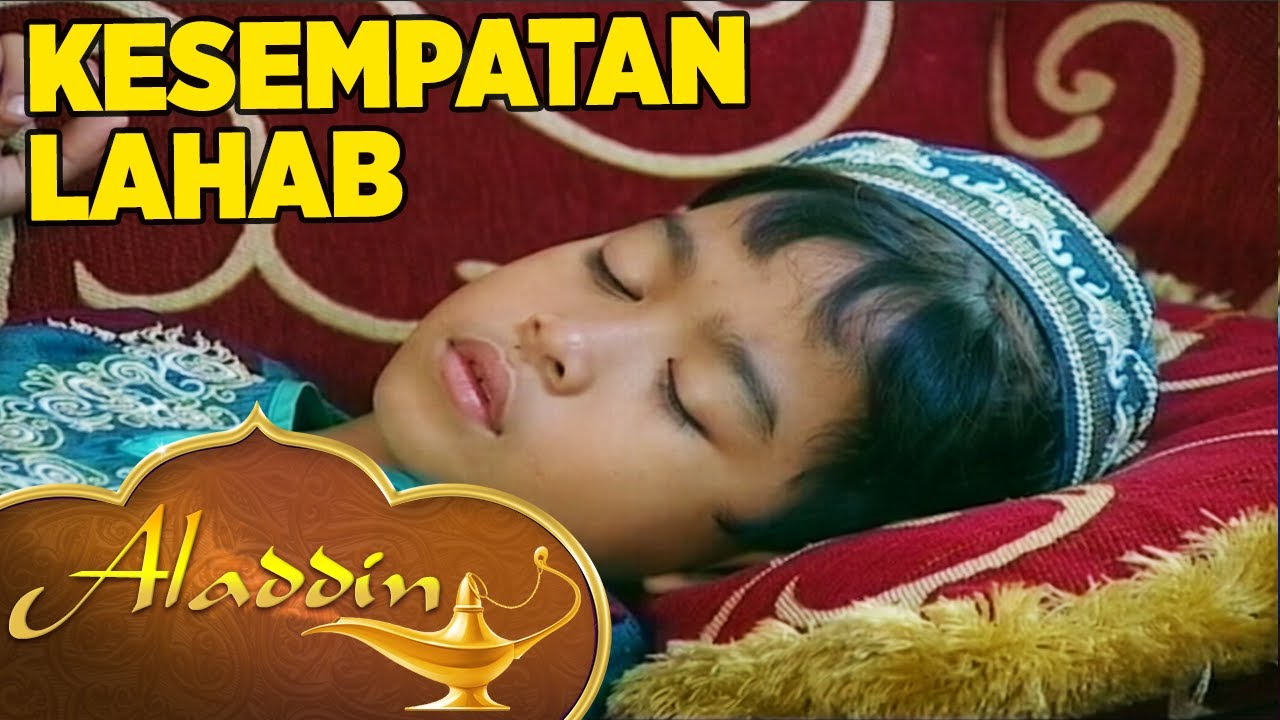 Lahab Berusaha Mencuri Lampu Ajaib Disaat Ia Sedang Tidur - Aladdin
