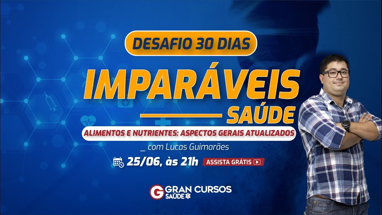 Desafio 30 dias impar&aacute;veis! &ndash; Alimentos e nutrientes: Aspectos Gerais Atualizados