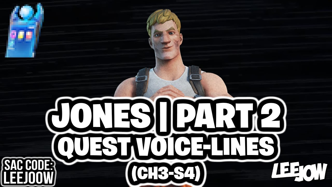 Fortnite - All Jones Paradise Part 2 Quest Voice-lines (CH3-S4)