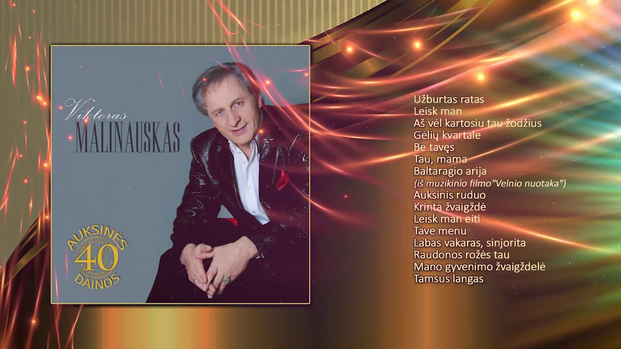 Viktoras Malinauskas - Auksinės dainos - Geriausios dainos (Pilnas albumas)
