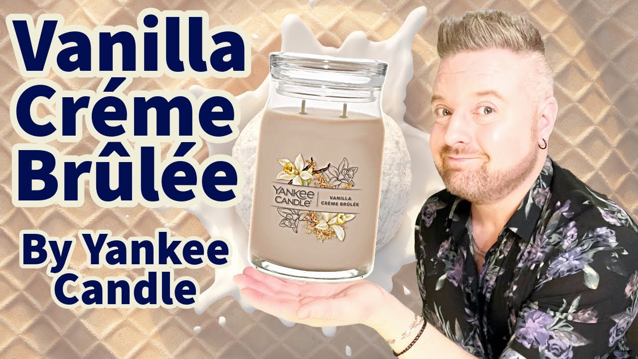 Candle Review: Vanilla Créme Brûlée by Yankee Candle