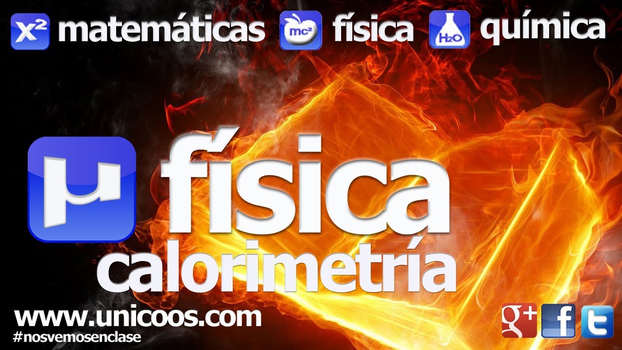 FISICA Calorimetria 02 SECUNDARIA (4ºESO) calor fusion vaporizacion termodinamica