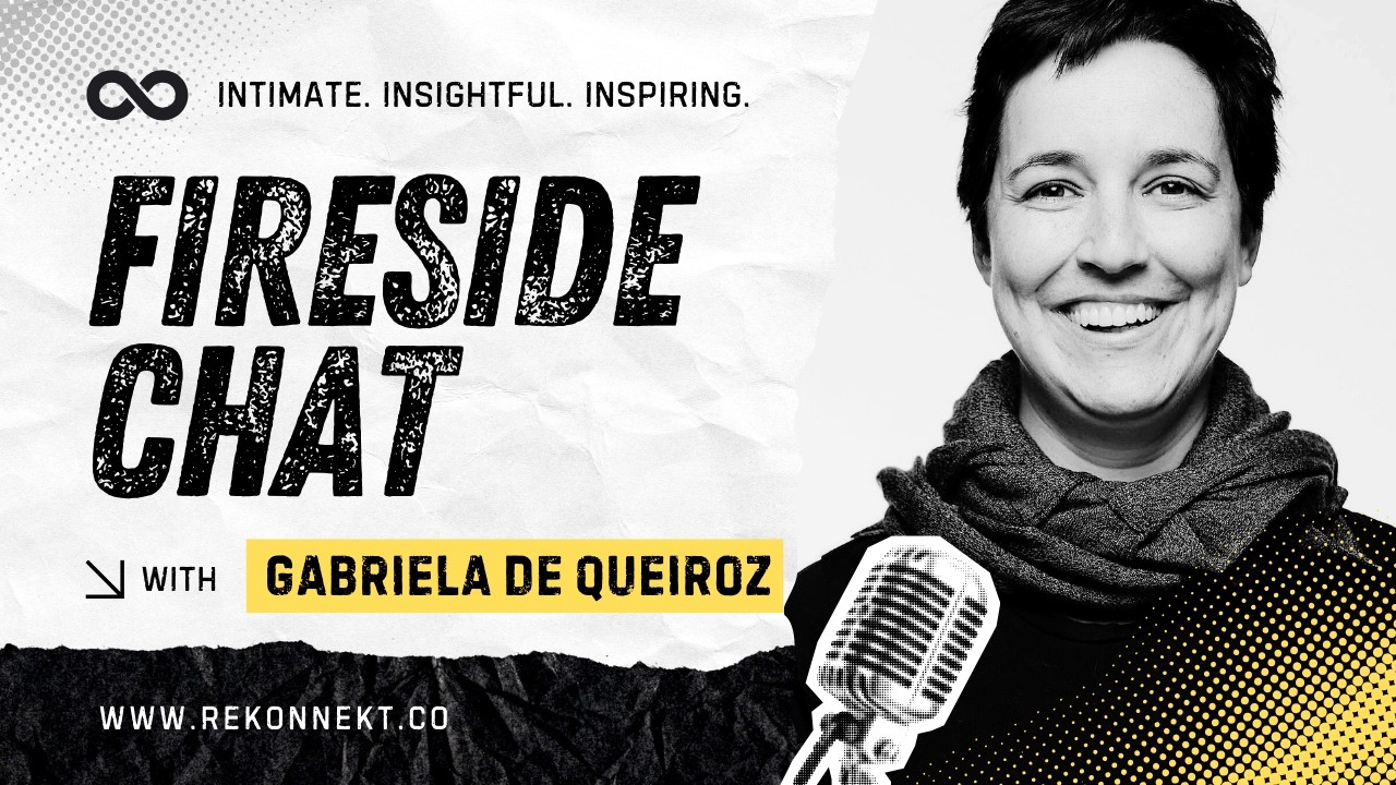 REKONNEKT Fireside Chat with Gabriela De Queiroz - Episode 2 / 2026