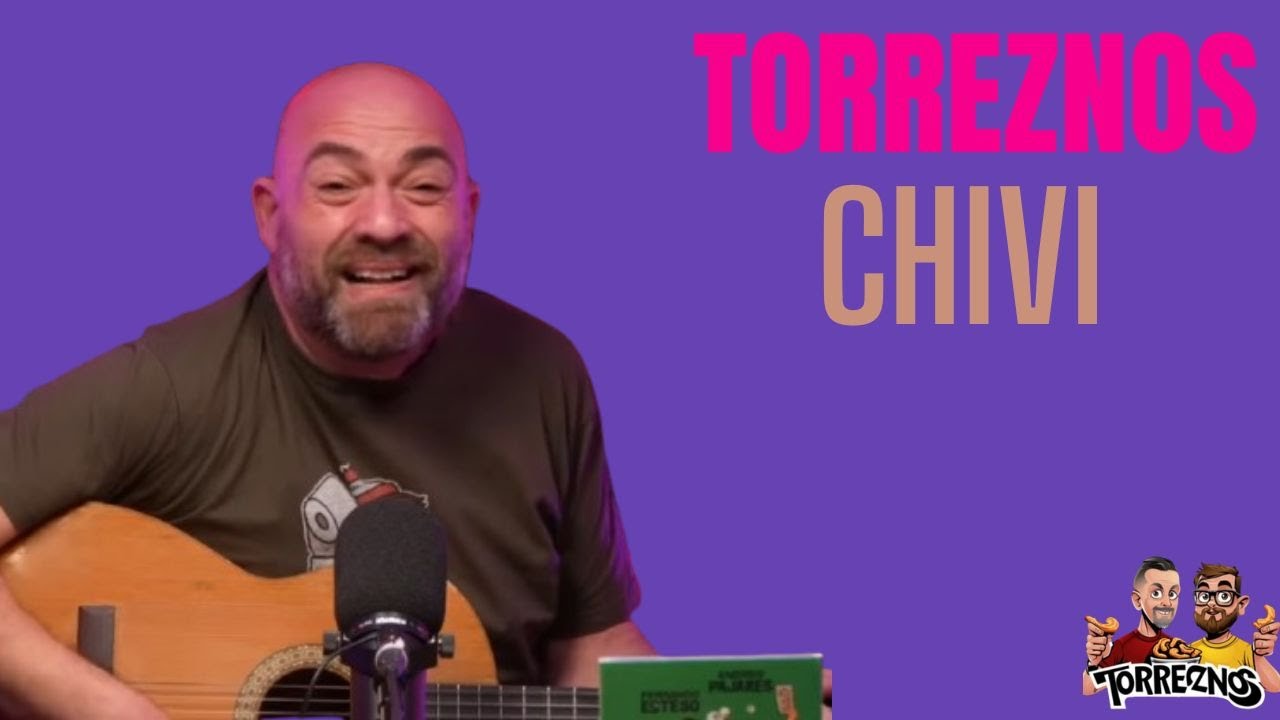 2x04 - Chivi - Cantautor - Torreznos Podcast