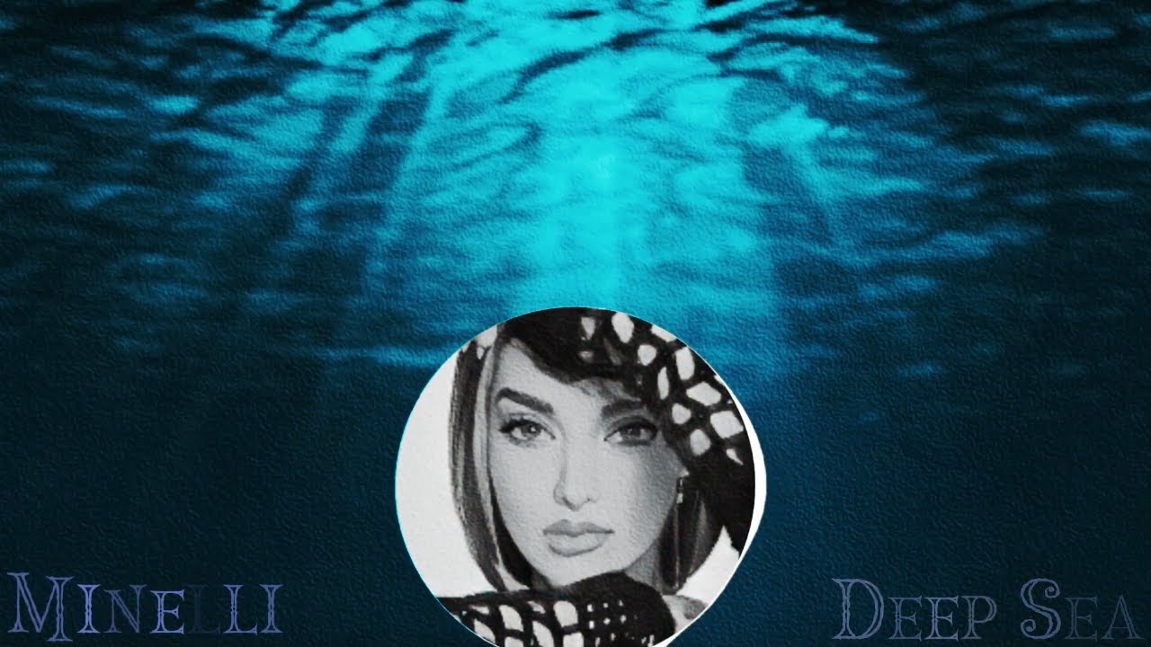 Nightcore Deep Sea * Minelli