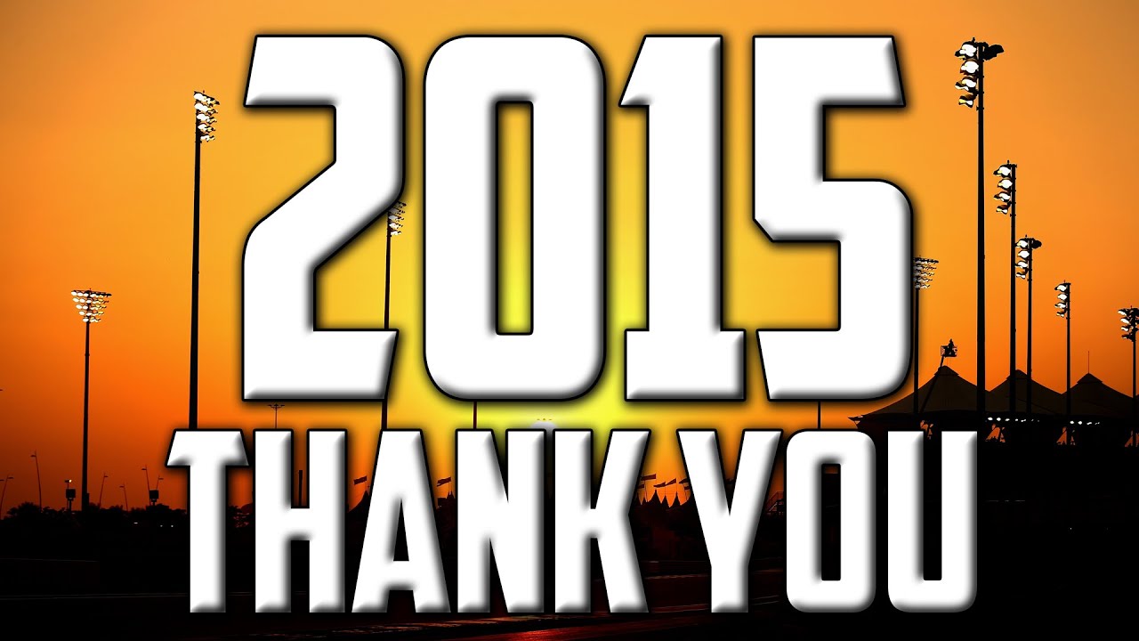 Thank You | 2015 Recap | Tom97HD