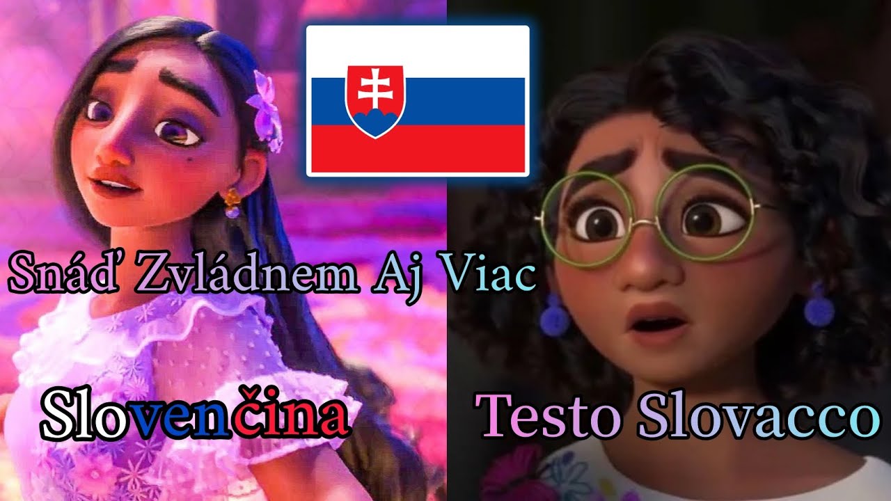 Encanto - Snáď Zvládnem Aj Viac - ✨🇸🇰✨ - Cos'Altro Farò? (Testo Slovacco)