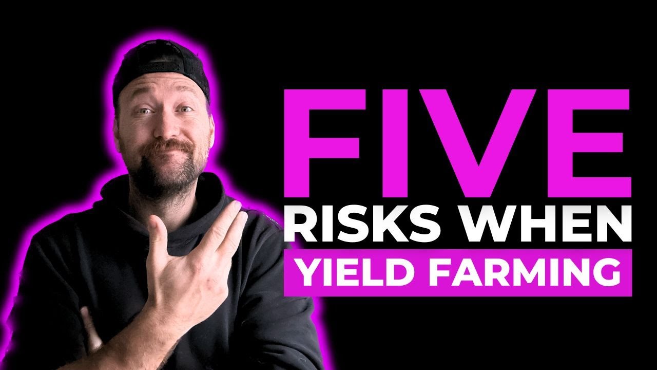 The 5 Risks Of Yield Farming | Crypto Passive Income