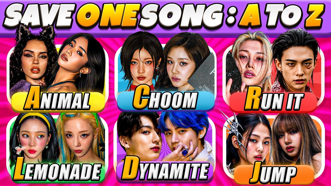 SAVE ONE KPOP SONG 🎶 | From A to Z ✨ | Pick Your Favorite Song! 😍 | Music Quiz