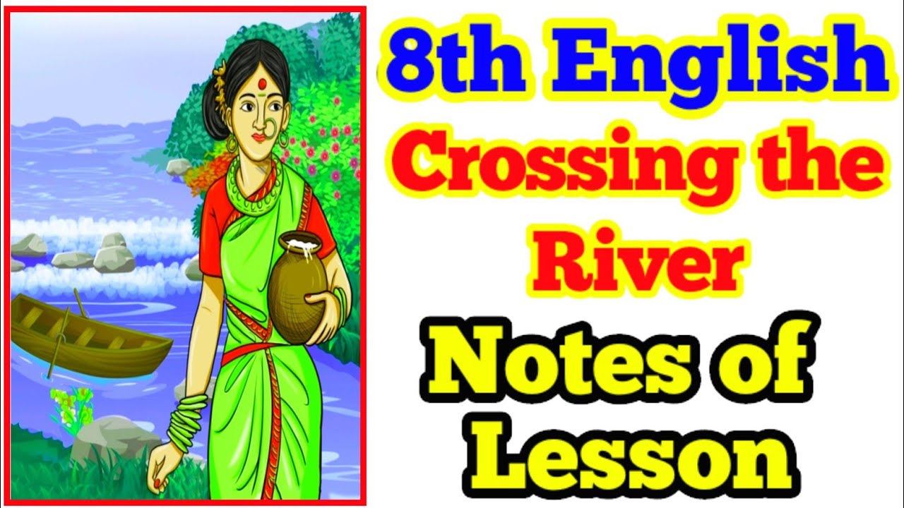 CROSSING THE RIVER Notes of lesson 8th English lesson plan, learning outcomes