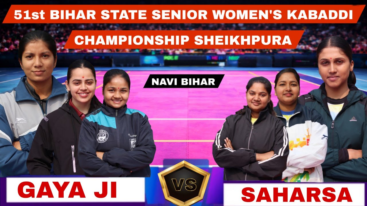 Gaya ji 🆚 Saharsa 51st Bihar State Senior Women’s Kabaddi Championship 🏆📍 Venue: Sheikhpura, Bihar