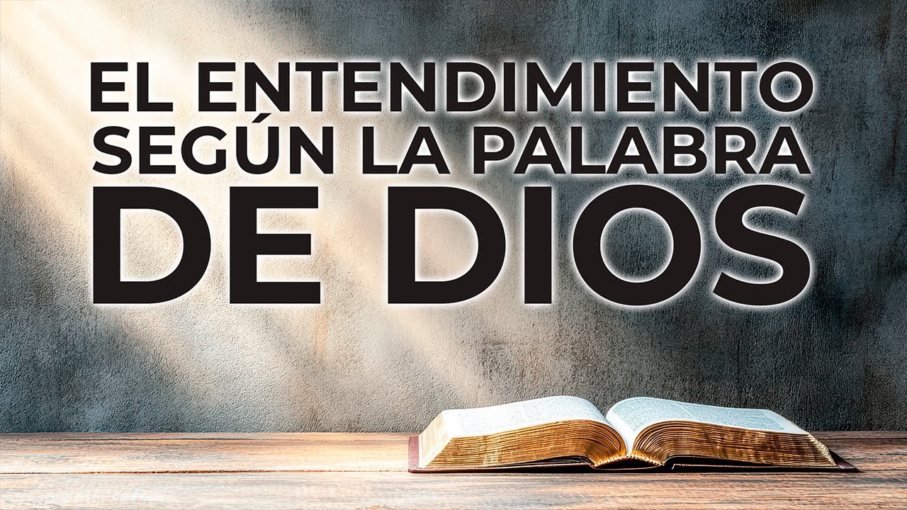 EL ENTENDIMIENTO SEGÚN LA PALABRA DE DIOS | Pastor Reinaldo Botero