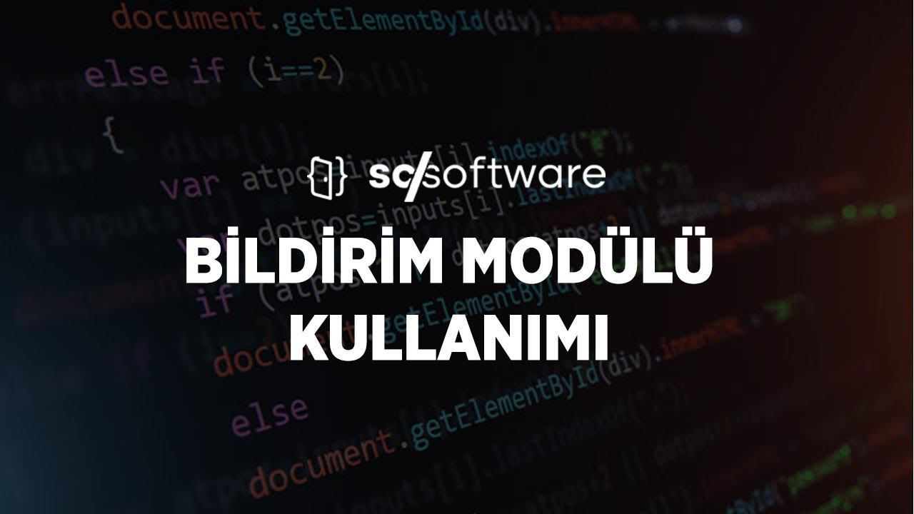 Tema Pazar - ScSoftware | Bildirim Mod&uuml;l&uuml; Kullanımı