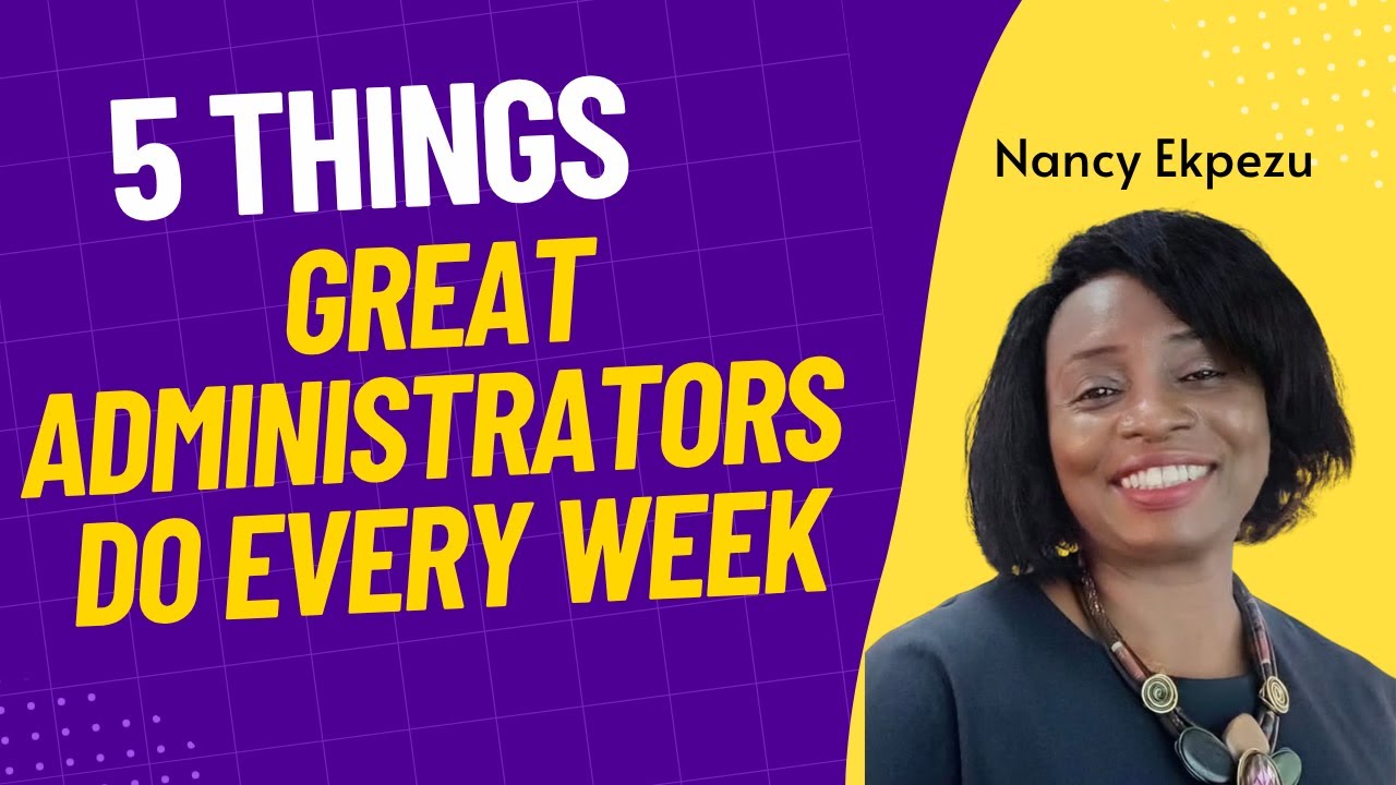 FIVE THINGS GREAT ADMINISTRATORS DO WEEKLY | SCHOOL ADMINISTRATION & MANAGEMENT | LEADERSHIP |