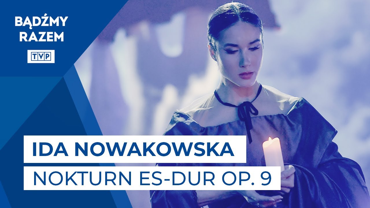 Ida Nowakowska - Nokturn Es-dur Op. 9 || Gala II Festiwalu Kultury Narodowej „Pamięć i Tożsamość”