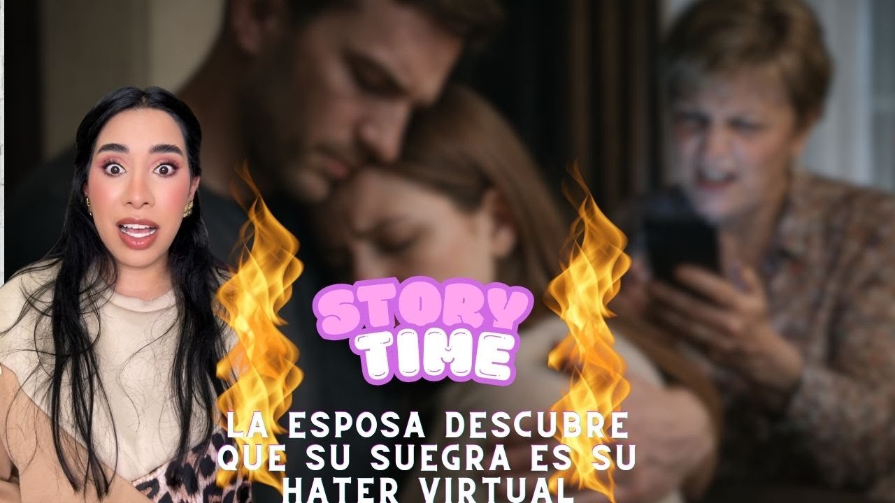 🔥STORYTIME🔥La esposa descubre que su suegra es su hater virtual🤯😵‍💫😖