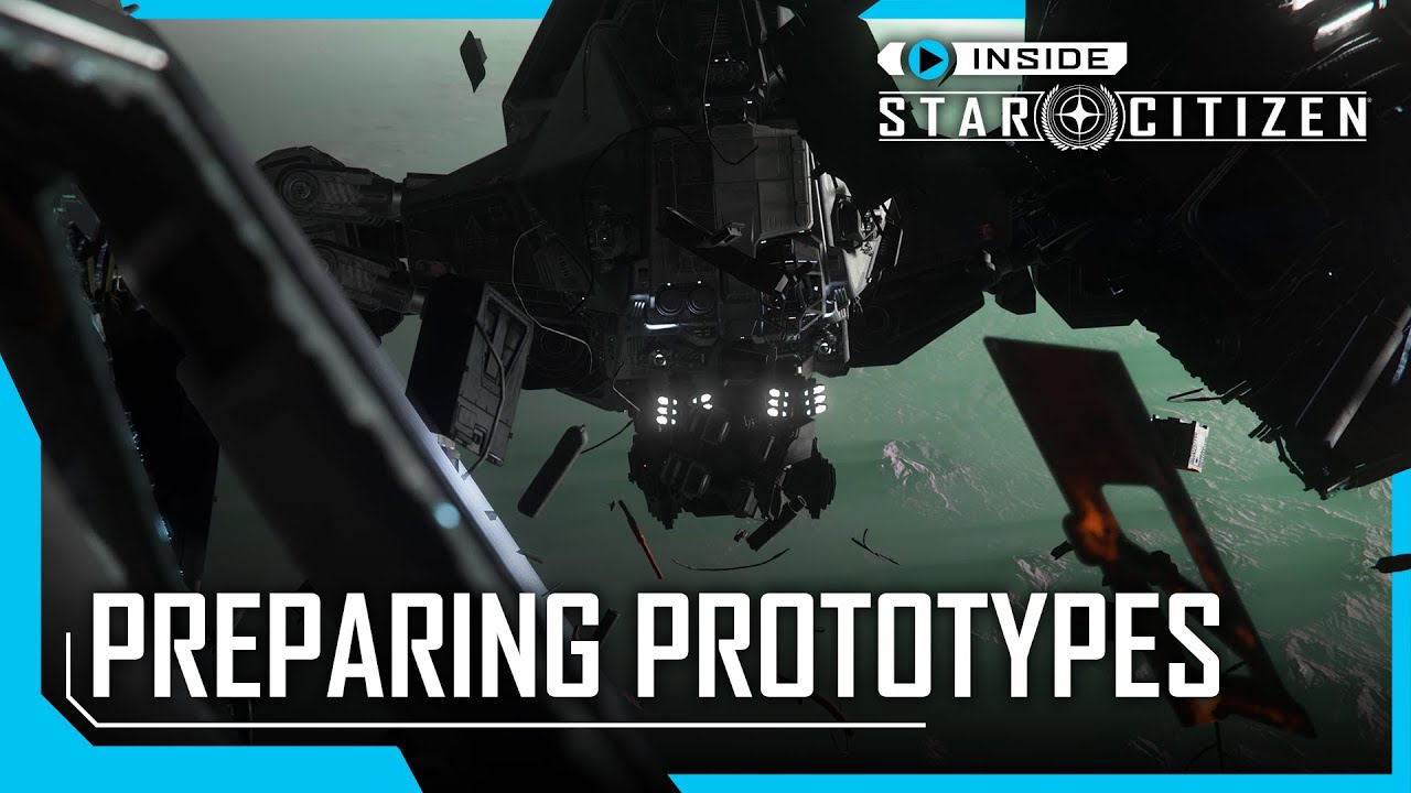 Inside Star Citizen: Preparing Prototypes
