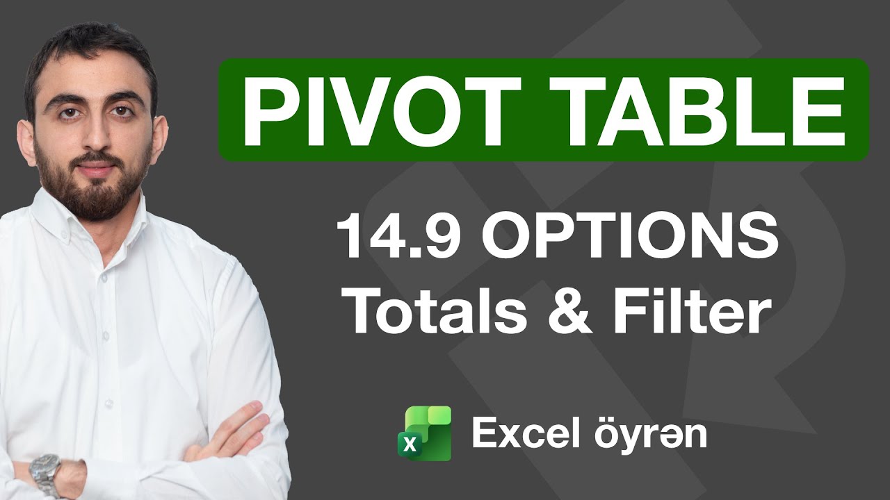 Excel dərsləri - 14.9 Pivot Table Options | Totals və filter ayarları | Toplam ve filtre seçenekleri