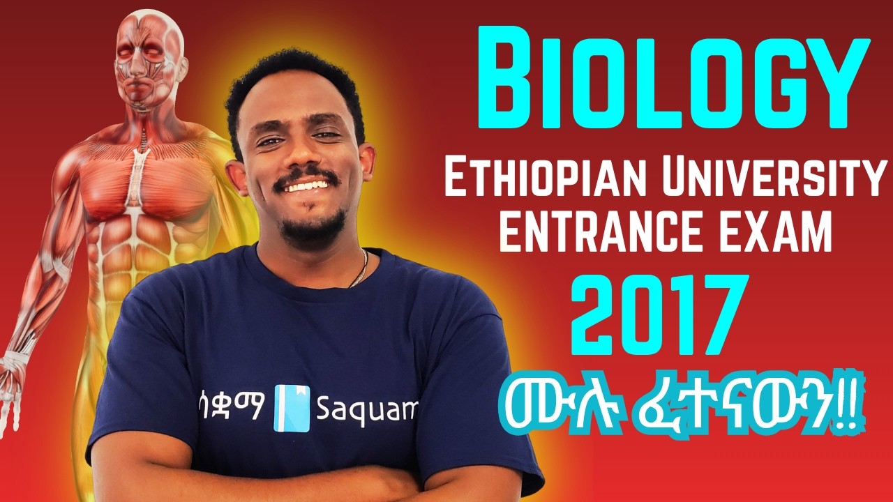 Biology 2017 Entrance Exam | Ethiopia | EUEE |Biology EUEE