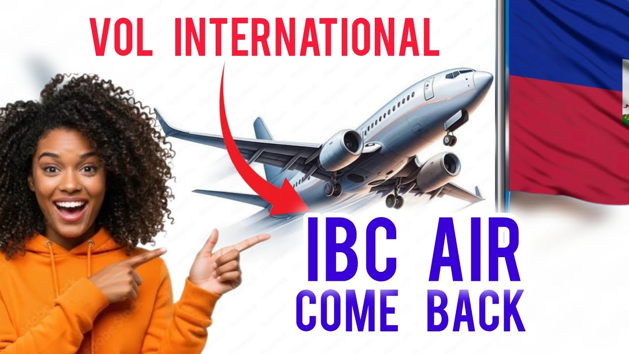 🇭🇹 Diaspora yo kontan! IBC AIRWAYS revole ankò, IBC retounen nan nòmal li.