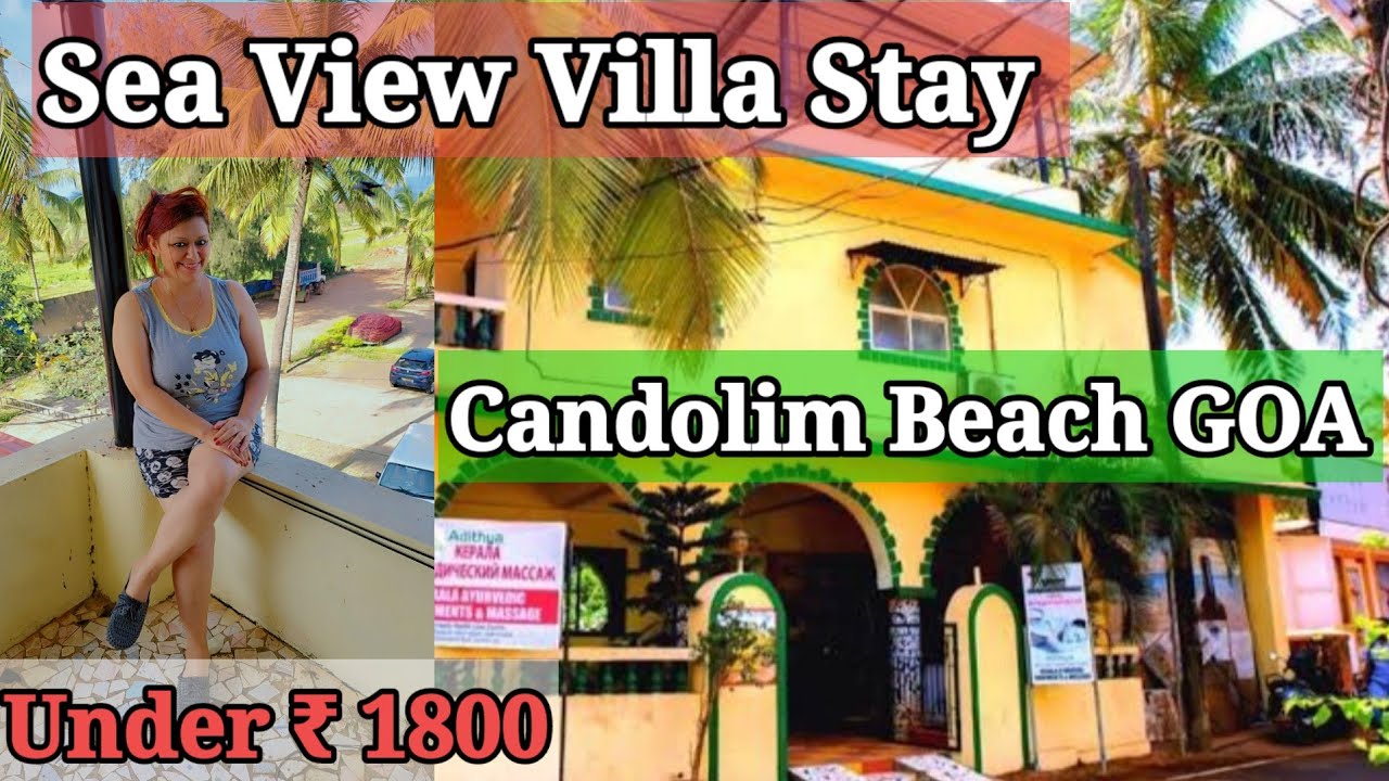 Budget Villa Stay Under ₹ 1800 in Goa | Sea View Villa Stay | Candolim Beach Goa | Amazing Stay